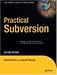 Practical Subversion, Second Edition (Expert's Voice in Open Source)