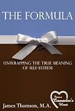 The Formula: Unwrapping the True Meaning of Self-Esteem