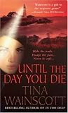 Until the Day You Die