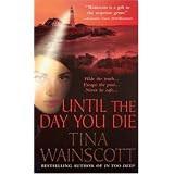 Until the Day You Die