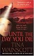 Until the Day You Die