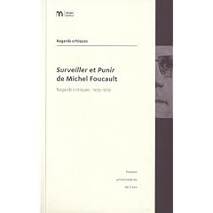 Surveiller et Punir de Michel Foucault : Regards critiques 1975-1979