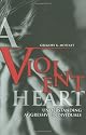 A Violent Heart: Understanding Aggressive Individuals
