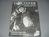 Take cover : the wartime memories of a Devon policeman, 1938-1946