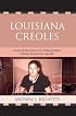 Louisiana Creoles: Cultural Recovery and Mixed-Race Native American Identity
