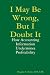 I May Be Wrong, But I Doubt It: How Accounting Information Undermines Profitability