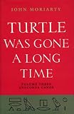 Turtle Was Gone a Long Time: Anaconda Canoe