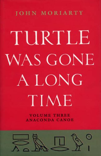 Turtle Was Gone a Long Time: Anaconda Canoe