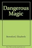 Dangerous magic