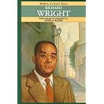 Richard Wright (Bloom's Modern Critical Views) book cover