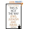 This is Not the Way: Jews, Judaism and the State of Israel
