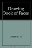 Ed Emberley's drawing book of faces