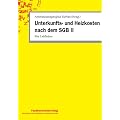 Unterkunfts- und Heizkosten nach dem SGB II: Ein Leitfaden