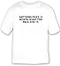 Anything free is worth what you paid for it. T-shirt