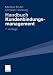 Handbuch Kundenbindungsmanagement: Strategien und Instrumente f&uuml;r ein erfolgreiches CRM