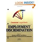 Employment Discrimination - Keyed to Zimmer, Sullivan and White's Cases and Materials on Employment... by  Casenotes