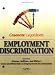 Employment Discrimination - Keyed to Zimmer, Sullivan & White's Cases and Materials on Employment Discrimination [Casenote Legal Briefs]