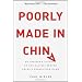 Poorly Made in China: An Insider's Account of the Tactics Behind China's Production Game