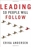 Leading So People Will Follow
