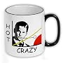 Tasse Hot Crazy