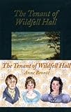 The tenant of Wildfell Hall