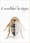 El Encantador de Abejas (Jack el Dest...