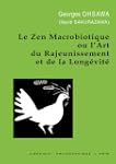 Le Zen Macrobiotique Ou L'art Du Raje...