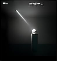 Lichtpositionen zwischen Kultur und Technik