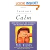 Instant Calm: Over 100 Easy-to-Use Techniques for Relaxing Mind and Body