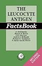 The Leucocyte Antigen: Facts Book (Factsbook)