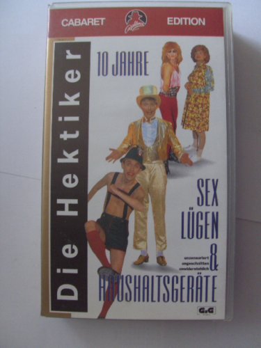 Die Hektiker ~ Sex, Lügen & Haushaltsgeräte ~ unzensiert-ungeschnitten-unwiderstehlich