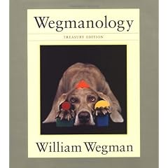 Wegmanology