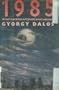 1985: What Happens After Big Brother Dies