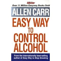 Allen Carr's Easyway to Control Alcohol