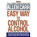 Allen Carr's Easyway to Control Alcohol