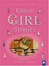 The Kingfisher Book of Great Girl Stories: A Treasury of Classics from Children's Literature (Kingfisher Book Of)