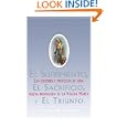 El Sufrimiento, El Sacrificio, Y El Triunfo (Sorrow, The Sacrifice, And The Triu: Las visiones y profecias de una nueva mensajera de la Virgen Maria (The ... And Prophecies Of Christina Gallagher)