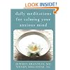 Daily Meditations for Calming Your Anxious Mind