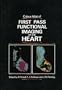 Colour Atlas of First Pass Functional Imaging of the Heart