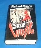 Suzie Wong - Richard Mason