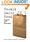 Toward Safer Food: Perspectives on Risk and Priority Setting
