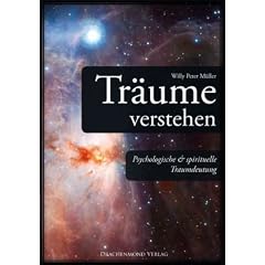 Tr�ume verstehen: psychologische & spirituelle Traumdeutung