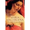 Maria Magdalena: Die Geliebte des Herrn