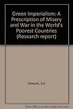 Green imperialism : a prescription for misery and war in the world's poorest countries
