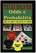 Texas Hold'em Odds e probabilit� limit no limit e strategie da torneo