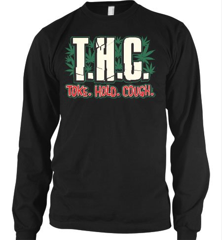 T.H.C. , Toke. Hold. Cough. Mens Thermal Shirt, Funny Trendy Hot Pot Smoking Mens Long Sleeve Thermal Shirt, X-Large, Black