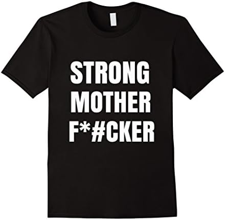 Men's Strong Mother F#cker Gym Powerlifting T-shirt 2XL Black