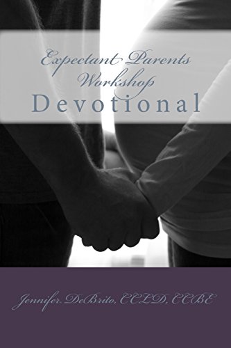 expectant parents workshop devotional volume 1
