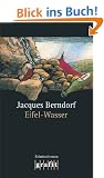 Eifel-Wasser: Der zehnte Eifel-Krimi mit Siggi Baumeister