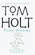 Fishy Wishes: Contains Wish You Were Here and Djinn Rummy